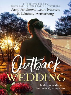 cover image of Outback Wedding / Single Dad, Outback Wife / Wedding at Sunday Creek / At the Cattleman's Command